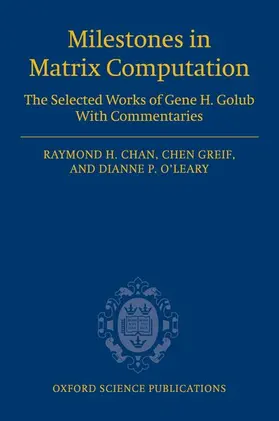 Chan / Greif / O'Leary |  Milestones in Matrix Computation | Buch |  Sack Fachmedien