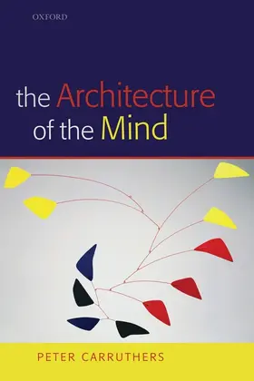 Carruthers | The Architecture of the Mind | Buch | 978-0-19-920707-7 | sack.de