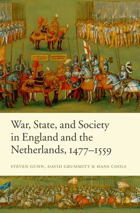 Gunn / Grummitt / Cools |  War, State, and Society in England and the Netherlands 1477-1559 | Buch |  Sack Fachmedien