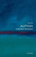 Frith |  Autism: A Very Short Introduction | Buch |  Sack Fachmedien