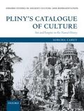 Carey |  Pliny's Catalogue of Culture: Art and Empire in the Natural History | Buch |  Sack Fachmedien
