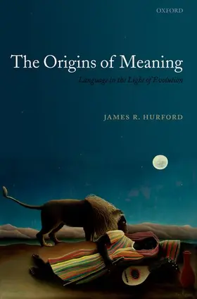 Hurford |  The Origins of Meaning | Buch |  Sack Fachmedien