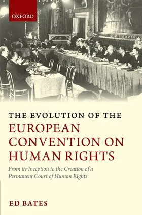 Bates |  EVOLUTION EUROP CONVENT HUMAN RIGHTS C | Buch |  Sack Fachmedien