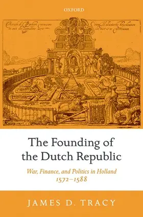 Tracy |  The Founding of the Dutch Republic | Buch |  Sack Fachmedien