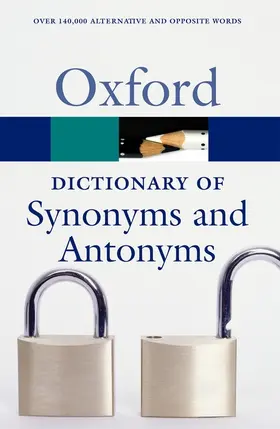  The Oxford Dictionary of Synonyms and Antonyms | Buch |  Sack Fachmedien
