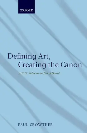 Crowther |  Defining Art, Creating the Canon | Buch |  Sack Fachmedien