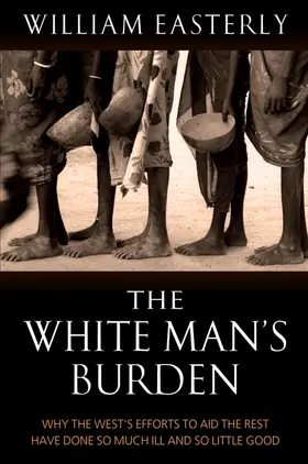 Easterly |  The White Man's Burden | Buch |  Sack Fachmedien