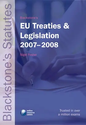 Foster |  Blackstone's EU Treaties Legislation 2007-2008 | Buch |  Sack Fachmedien