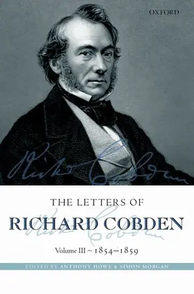 Howe / Morgan |  Letters of Richard Cobden | Buch |  Sack Fachmedien