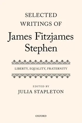 Stapleton |  Selected Writings of James Fitzjames Stephen | Buch |  Sack Fachmedien