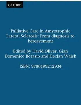 Oliver / Borasio / Walsh |  Palliative Care in Amyotrophic Lateral Sclerosis | Buch |  Sack Fachmedien