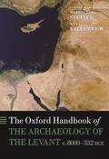 Steiner / Killebrew |  The Oxford Handbook of the Archaeology of the Levant: c.8000-332 BCE | Buch |  Sack Fachmedien
