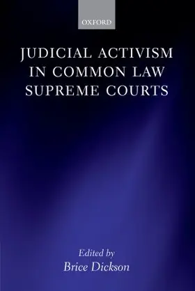 Dickson |  Judicial Activism in Common Law Supreme Courts | Buch |  Sack Fachmedien
