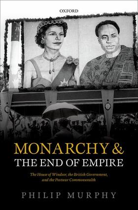 Murphy |  Monarchy and the End of Empire | Buch |  Sack Fachmedien