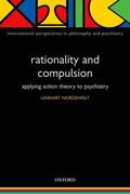 Nordenfelt |  Rationality and Compulsion | Buch |  Sack Fachmedien