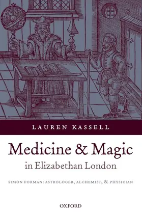 Kassell |  Medicine and Magic in Elizabethan London | Buch |  Sack Fachmedien