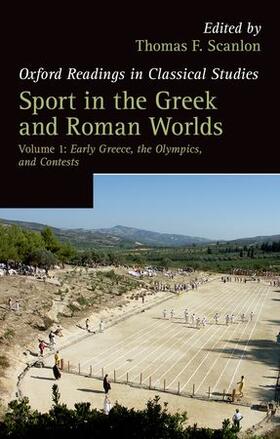 Scanlon |  Sport in the Greek and Roman Worlds, Volume 1: Early Greece, the Olympics, and Contests | Buch |  Sack Fachmedien