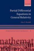 Rendall |  Partial Differential Equations in General Relativity | Buch |  Sack Fachmedien