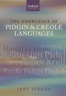 Siegel |  The Emergence of Pidgin and Creole Languages | Buch |  Sack Fachmedien