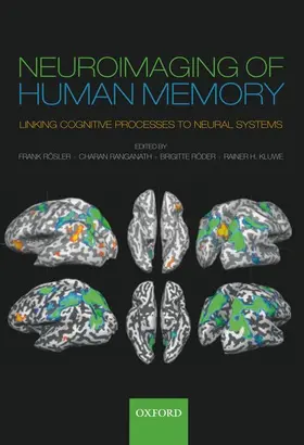 Rösler / Ranganath / Röder |  Neuroimaging of Human Memory | Buch |  Sack Fachmedien