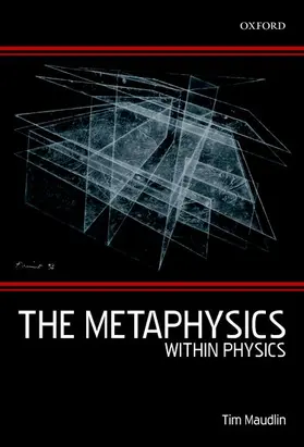 Maudlin |  The Metaphysics Within Physics | Buch |  Sack Fachmedien