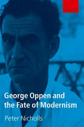 Nicholls |  George Oppen and the Fate of Modernism | Buch |  Sack Fachmedien