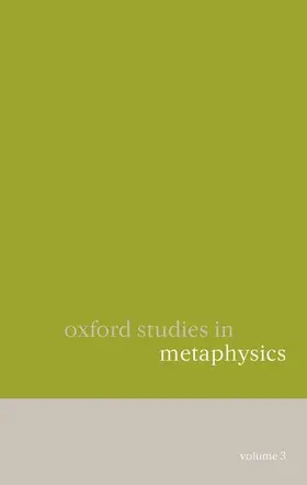 Zimmerman |  Oxford Studies in Metaphysics, Volume 3 | Buch |  Sack Fachmedien