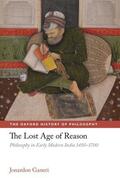 Ganeri |  The Lost Age of Reason | Buch |  Sack Fachmedien