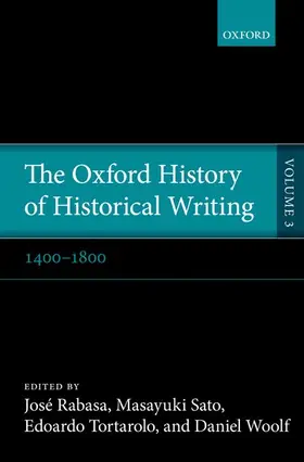 Al / Rabasa / Sato |  The Oxford History of Historical Writing | Buch |  Sack Fachmedien
