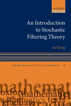 Xiong |  An Introduction to Stochastic Filtering Theory | Buch |  Sack Fachmedien