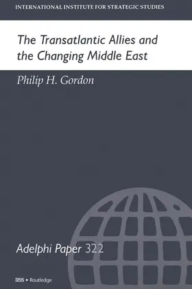 Gordon | The Transatlantic Allies and the Changing Middle East | Buch | 978-0-19-922377-0 | sack.de