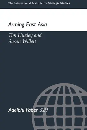 Huxley / Willett |  Arming East Asia | Buch |  Sack Fachmedien