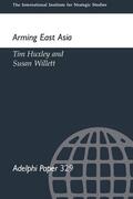 Huxley / Willett |  Arming East Russia | Buch |  Sack Fachmedien