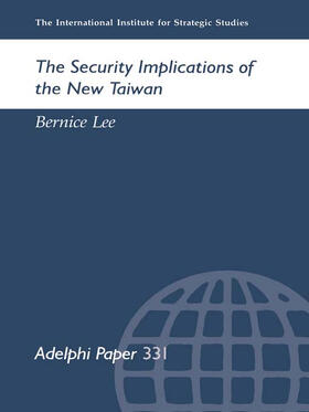 Lee |  The Security Implications of the New Taiwan | Buch |  Sack Fachmedien