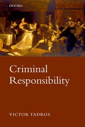 Tadros | Criminal Responsibility | Buch | 978-0-19-922582-8 | sack.de