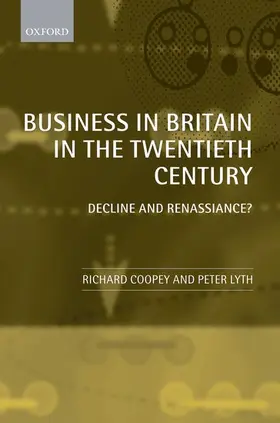 Coopey / Lyth |  BUSINESS IN BRITAIN IN 20TH CENTURY C | Buch |  Sack Fachmedien