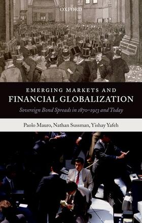 Mauro / Sussman / Yafeh | EMERGING MARKETS FINANCIAL GLOBALIZ P | Buch | 978-0-19-922613-9 | sack.de