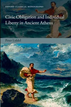 Liddel |  Civic Obligation and Individual Liberty in Ancient Athens | Buch |  Sack Fachmedien