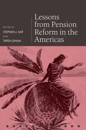 Kay / Sinha |  Lessons from Pension Reform in the Americas | Buch |  Sack Fachmedien