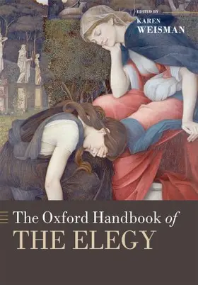 Weisman |  Oxford Handbook of the Elegy | Buch |  Sack Fachmedien