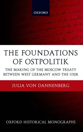 von Dannenberg |  The Foundations of Ostpolitik | Buch |  Sack Fachmedien