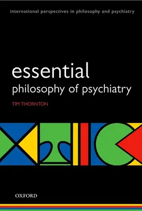 Thornton |  Essential Philosophy of Psychiatry | Buch |  Sack Fachmedien