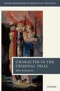 Redmayne |  Character Evidence in the Criminal Trial | Buch |  Sack Fachmedien