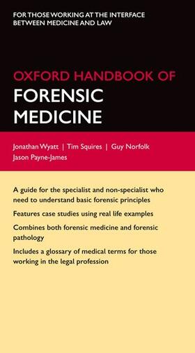 Norfolk / Wyatt / Payne-James | Oxford Handbook of Forensic Medicine | Loseblattwerk | sack.de