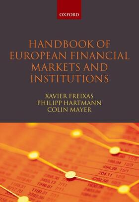 Freixas / Hartmann / Mayer | Handbook of European Financial Markets and Institutions | Buch | 978-0-19-922995-6 | sack.de