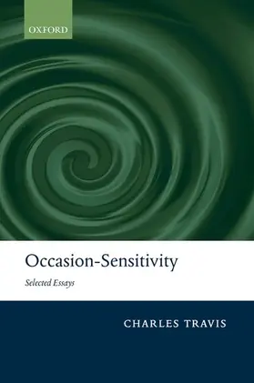 Travis |  OCCASION-SENSITIVITY SELECTED ESSAYS C | Buch |  Sack Fachmedien