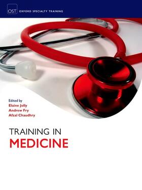 Jolly / Fry / Chaudhry | Training in Medicine | Buch | 978-0-19-923045-7 | sack.de
