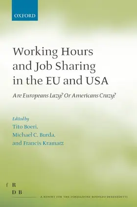 Boeri / Burda / Kramarz |  Working Hours and Job Sharing in the EU and USA | Buch |  Sack Fachmedien