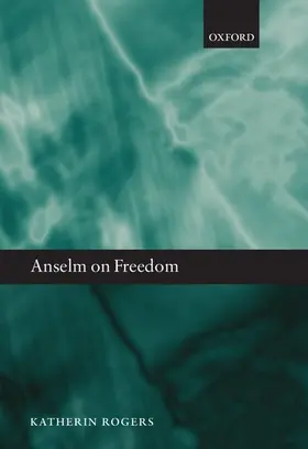 Rogers |  ANSELM ON FREEDOM C | Buch |  Sack Fachmedien