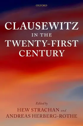 Strachan / Herberg-Rothe |  Clausewitz in the Twenty-First Century | Buch |  Sack Fachmedien